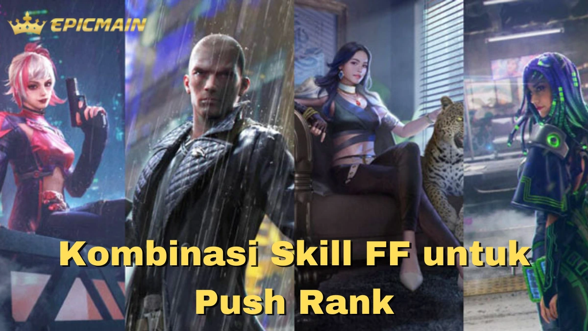 Kombinasi Skill FF untuk Push Rank
