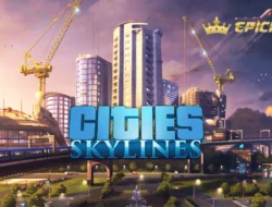 Cities: Skylines: Game Simulasi Kota yang Realistis dan Kreatif